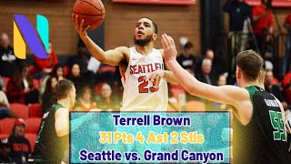 Terrell Brown Seattle Redhawks 31 PTS 4 AST vs Grand Canyon Antelopes | Next Ones