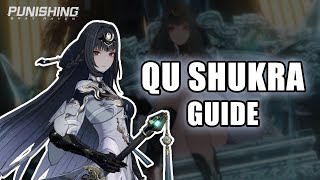 THE COMPLETE GUIDE TO QU SHUKRA | Punishing Gray Raven