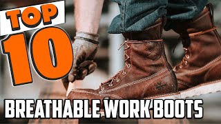 Best Breathable Work Boot In 2024 - Top 10 Breathable Work Boot Review