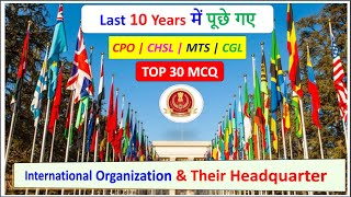 International Organization & Their Headquarter | Last 10 Years में पूछे गए 30 Qu