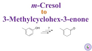 Meta-cresol to 3-Methylcyclohex-3-enone