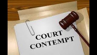 LECTURE 160: CONTEMPT OF COURT | WHAT YOU OUGHT TO KNOW