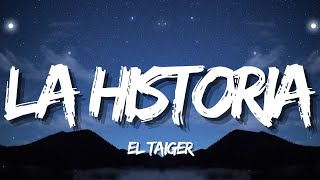 El Taiger - La Historia (Letra/Lyrics)
