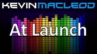 Kevin MacLeod: At Launch