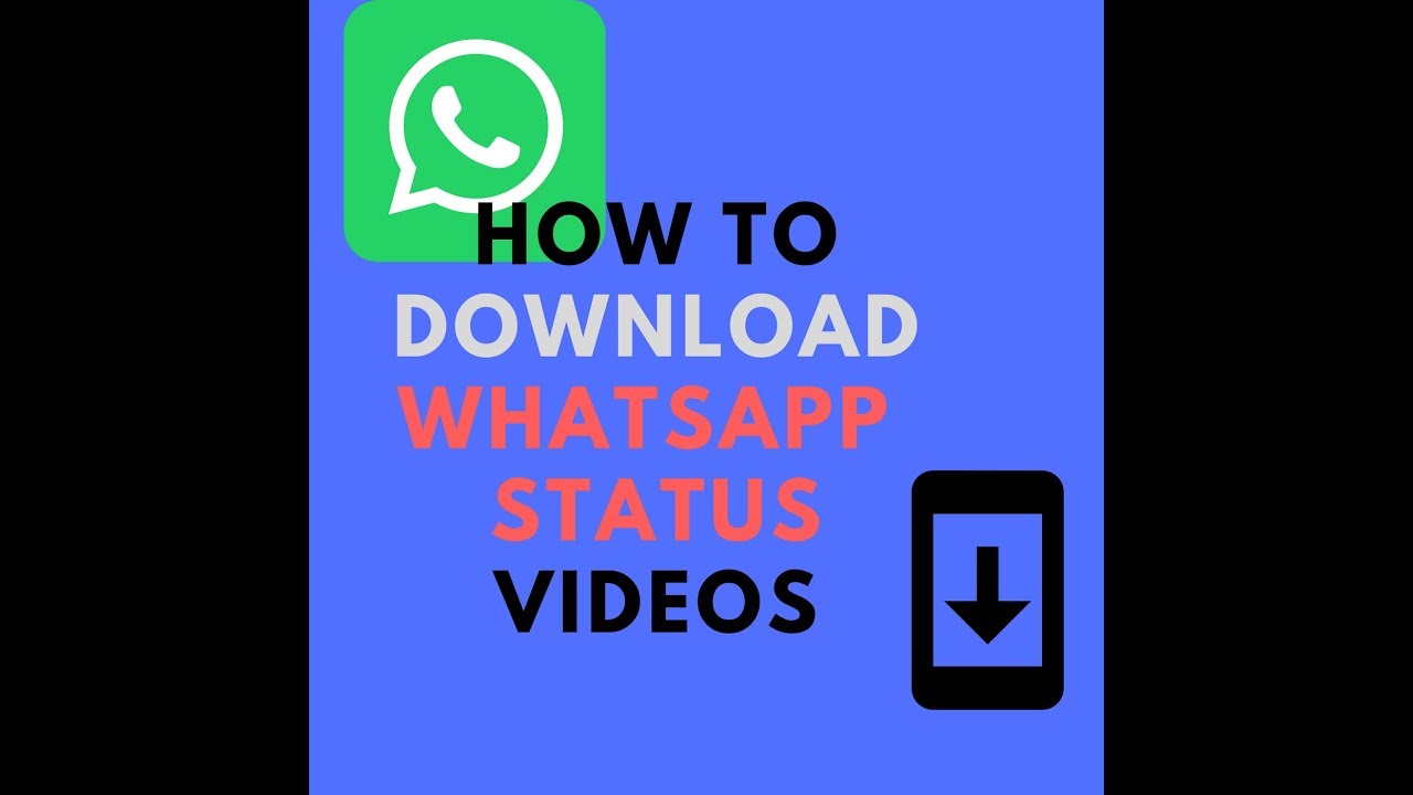 How To Download Whatsapp Status Videos - YouTube