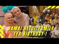 RAMAINYA FAMILY TYA ARIFIN BIRTHDAY BULAN NI !!?