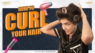 How To Curl Your hair | Hair Curling  @ManchuLakshmiPrasanna.