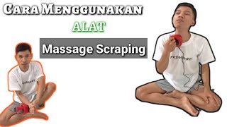 Cara menggunakan alat elektrik massage scraping