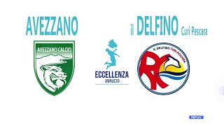 Eccellenza: Avezzano - Il Delfino Curi Pescara 3-0