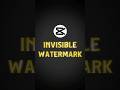Capcut | Invisible Watermark Tutorial 💀🔥 | #shorts #tutorial
