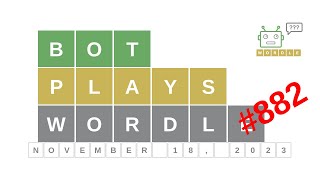 Nov 18, 2023 - Bot plays Wordle #882 - How to guess today's word? Answer, hints, solution