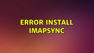 Ubuntu: Error install imapsync (2 Solutions!!)