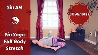 Yin AM: Full Body Yin Yoga for Stress & Anxiety {30 mins}