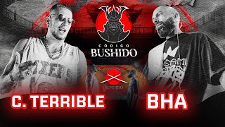 C. TERRIBLE VS BHA | CÓDIGO BUSHIDO - JORNADA 1