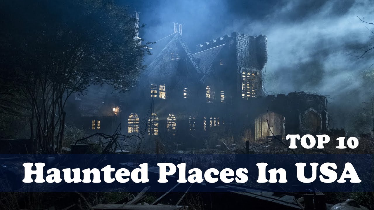 Top 10 Most Haunted Places In America | Best Scariest Haunted Houses Of ...