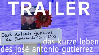 DAS KURZE LEBEN DES JOSE ANTONIO GUTIERREZ (2006) | Schweizer Film Trailer | filmo 2022 (deutsch)