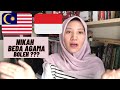 Boleh Tak Nikah Beda Agama di Malaysia?? | Gimana di Indonesia?