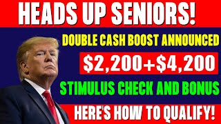 Big Stimulus Update: $2,200 Checks + $4,200 Boost - New Eligibility Rules Revealed!