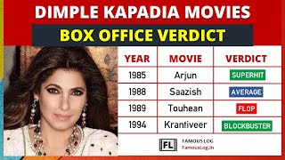 Dimple Kapadia All Movie Box Office Verdict (1973 - 2022) | Dimple Kapadia Movies List