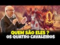 QUEM SÃO OS QUATRO CAVALEIROS DO APOCALIPSE ? Pr. Samuel Ramos