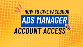 How to give facebook ads manager access | Step-by-Step Tutorial for 2025.