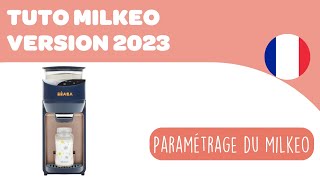 BEABA MILKEO - 2023 version - Paramétrage du Milkeo