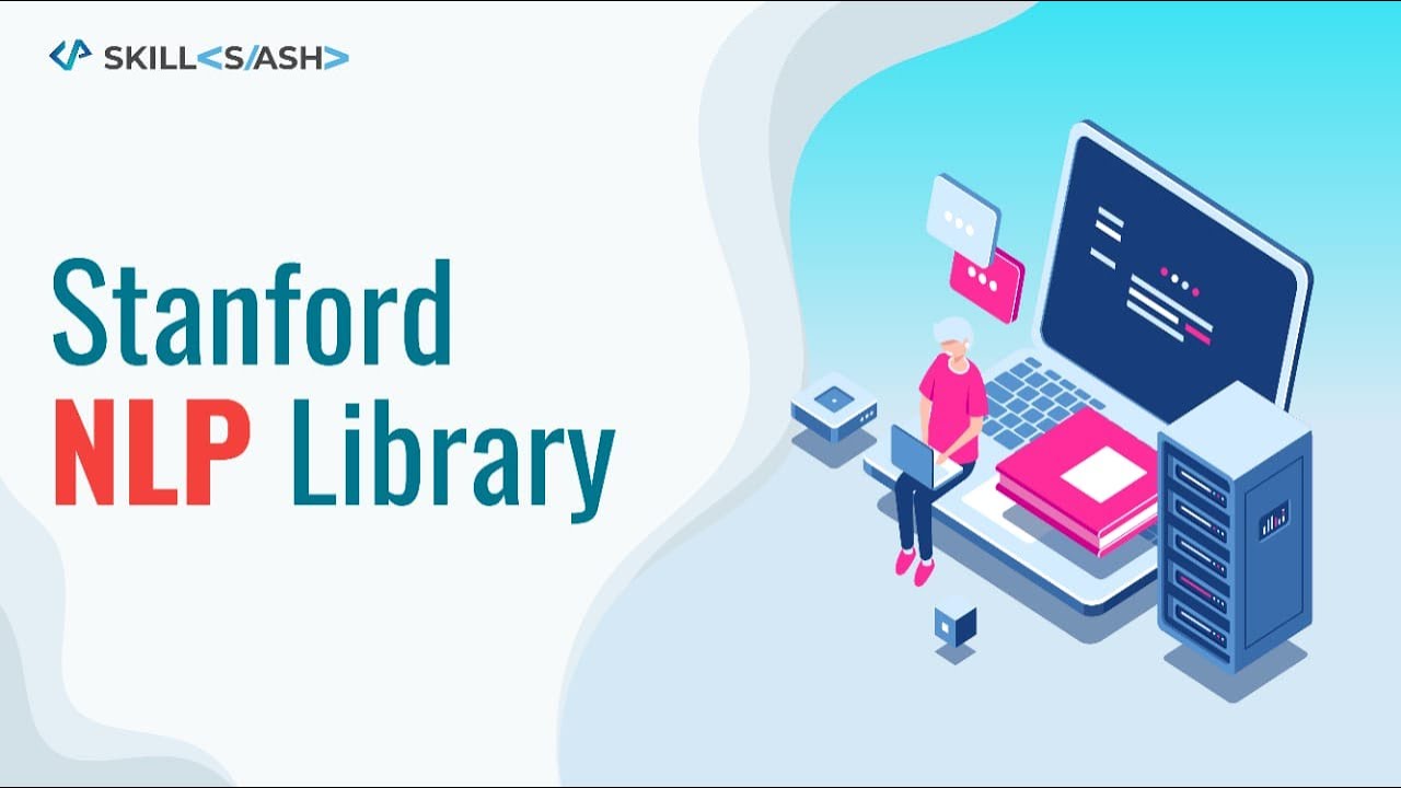 Stanford NLP Library | Natural Language Processing (NLP) Library Using ...