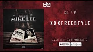 Koly P- XXX Freestyle (Official Audio)