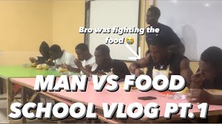 MAN VS FOOD PT.1 (SCHOOL VLOG)