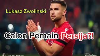 LUKASZ ZWOLINSKI ❗ GOALS AND SKILLS  😱 CALON PEMAIN PERSIJA⁉️