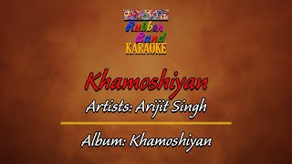 Khamoshiyan (M Solo) | Arijit Singh | By Rubber Band Karaoke