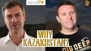 Why Kazakhstan Deserves More Attention: Copper & Gold Potential with East Star Resources CEO