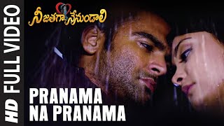 Full Video: Pranama Na Pranama | Telugu Nee Jathaga Nenundaali Movie | Sachin J Nazia H | Mithoon