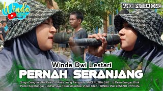 PERNAH SERANJANG ||  WINDA DWI LESTARI || ANDI PUTRA 1 || DESA RANCADAKA DSN RAWADESA