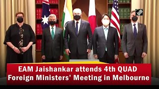 EAM Jaishankar attends 4th QUAD Foreign Ministers’ Meeting in Melbourne