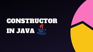 Java Tutorial for Beginners : #9 - Constructor in Java