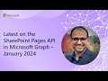 Latest on the SharePoint Pages API in Microsoft Graph