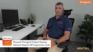 Physical Therapist Product Review: Newtral MagicH-BP Ergonomic Chair