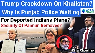 Trump's Gift -  Extradites Khalistanis to India? Punjab Police Ready! Is Pannun Next? World Affairs