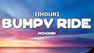 Mohombi - Bumpy Ride (Lyrics) [1HOUR] "I wanna boom bang bang with your body-o" [Tiktok Song]