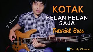 Kotak - Pelan Pelan Saja (Tutorial Bass by Ube Barbossa)