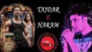 Tajdar-e-haram song satyamev jayte john abraham new movie song