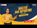 Pro Tips for Bug Report Writing in Software Testing | Live Webinar