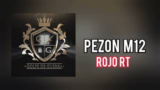 Pezon M12 - Golpe De Guerra