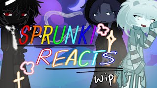 Sprunki reacts to… || wip || sprunki gacha || repost || ships