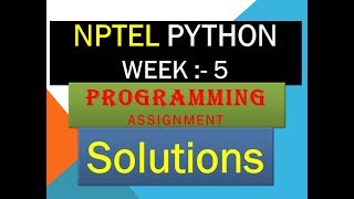 NPTEL python programming assignment solution week 5|| NPTEL python assignment week 5