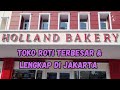 Jajan banyak di toko roti besar | Holland Bakery Sunter