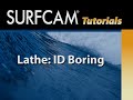 surfcam tutorial lathe id boring