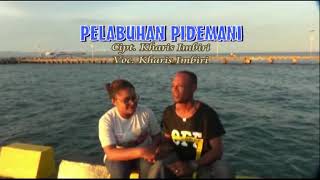 NEW SONG LADA PELABUHAN PIDEMANI