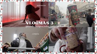 VLOGMAS 3 🎄🎅🏻 PASANDO TIEMPO A SOLAS | aesthetic, motivación, organización, por madrid....